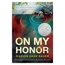 On My Honor (1987 Newbery Honor):, Houghton Mifflin Harcourt P