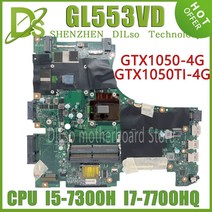 GL553VD ASUS GL553VE GL553V FX53V ZX53V 노트북 마더 보드 I7-7700HQ I5-7300HQ GTX1050 GTX1050ti RGB-KB 100%, I7-7700HQ GTX1050 2G