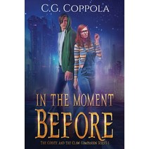 (영문도서) In The Moment Before Paperback, Independently Published, English, 9798374360042