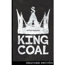 King Coal (Heathen Edition) Paperback, Heathen Editions