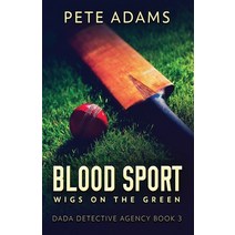 (영문도서) Blood Sport: Wigs On The Green Paperback, Next Chapter, English, 9784824165183