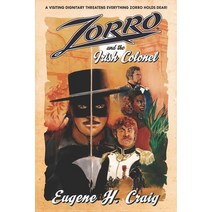 (영문도서) Zorro and the Irish Colonel Paperback, Independently Published, English, 9798515331405