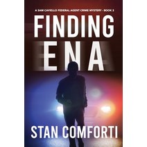 (영문도서) Finding Ena: A Riveting Page-Turning Kidnapping Crime Thriller Paperback, Stanley Comforti, English, 9798986164182