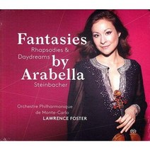 Arabella Steinbache / 아라벨라 슈타인바허가 연주하는 환상곡 광시곡 백일몽 [SACD Hybrid]