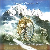 [CD] Singers Of The Art Of Living - Sacred Chants Of Shiva: From The Banks Of The Gange...