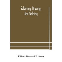 Soldering Brazing and welding Paperback, Alpha Edition, English, 9789354181429