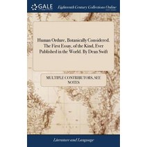(영문도서) Human Ordure Botanically Considered. The First Essay of the Kind Ever Published in the Wor... Hardcover, Gale Ecco, Print Editions, English, 9781385062555