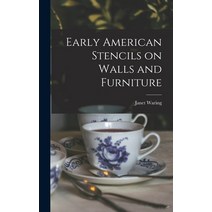 (영문도서) Early American Stencils on Walls and Furniture Hardcover, Hassell Street Press, English, 9781013783951