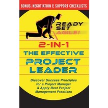 2-in-1 the Effective Project Leader: Discover Success Principles for a Project Manager & Apply Best ... Paperback, Elite Books LLC, English, 9781953494092