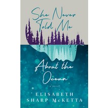 (영문도서) She Never Told Me about the Ocean Paperback, Paul Dry Books