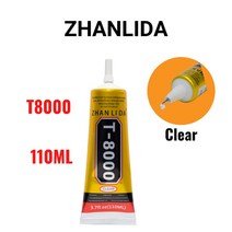 Zhanlida-T8000 투명 접촉 다목적 산업 휴대폰 스크린 본딩 유리 수리 접착제 110ML, [04] T8000 110ML 1PC