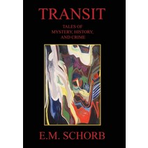 Transit: Tales of Mystery History and Crime Hardcover, Hill House New York, English, 9780578779003