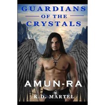 (영문도서) Guardians of the Crystals: Amun-Ra Paperback, Createspace Independent Pub..., English, 9781719264570