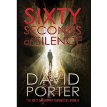 (영문도서) Sixty Seconds of Silence Hardcover, Xulon Press, English, 9781662857799