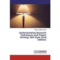Understanding Research Techniques and Project Writing: APA Style (2nd edition) Paperback, LAP Lambert Academic Publishing