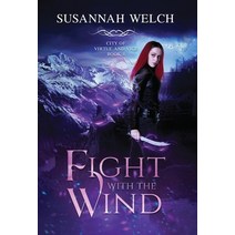(영문도서) Fight with the Wind Hardcover, Silky Sky Publishing, LLC, English, 9781958568019
