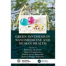 (영문도서) Green Synthesis in Nanomedicine and Human Health Paperback, CRC Press, English, 9780367710811