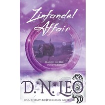 (영문도서) Zinfandel Affair - Magic in the Vineyards Paperback, Narrative Land Publishing, English, 9798201317072