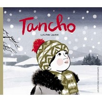 Tancho, Luciano Lozano(저),Les Edition, Les Editions des Elephants