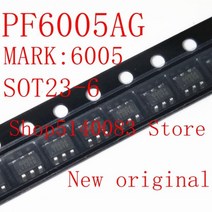 관리기부품 소형 트랙터 동력 미니 관리기 5PCS-50PCS PF6005AG SOT23-6 PF6005A SOT23 PF6005 6005AG 6005 코드 6005A 전원 관리 칩, 10PCS