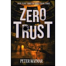 Zero Trust: Andy Flint Thriller Series Book Three Paperback, Independently Published, English, 9798554744792