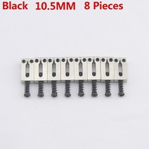 Made in Korea 1 Set 6/7/8 Pieces 일렉트릭 기타 트레몰로 브릿지 스테인레스 스틸 안장 10.5MM/10.8MM, [06] 10.5MM BK 8 Pieces