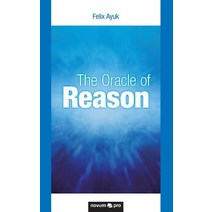 The Oracle of Reason Paperback, Novum Publishing