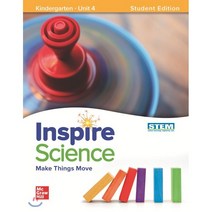 Inspire Science GK Unit 4 : Student Book : Make Things Move, McGraw-Hill