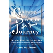 (영문도서) Gaining Strength for Your Journey Paperback, Transformed Publishing, English, 9781953241153