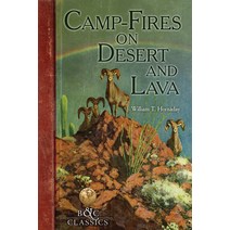 (영문도서) Camp-Fire on Desert and Lava Paperback, Boone & Crockett Club, English, 9781940860398