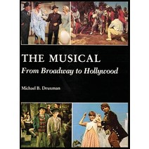 (영문도서) The Musical (hardback): From Broadway to Hollywood Hardcover, BearManor Media, English, 9781629338996