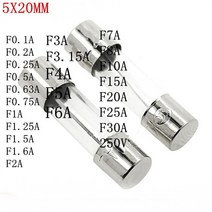 100PCS 5*20mm 패스트 유리 튜브 퓨즈 5x20 6x30mm 250V 0.1A 1 2 3 4 5 6 8 10 15 20 25 30A AMP, 22 F25A 250V_01 5X20