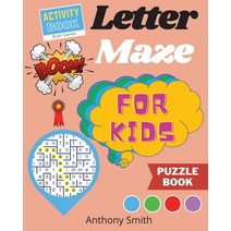 NEW!! Letter Maze For Kids - Find the Alphabet Letter That lead to the End of the Maze! Activity Boo... Paperback, Anthony Smith, English, 9784045409929