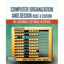 Computer Organization and Design Risc-V Edition: The Hardware Software Interface 2/E, Morgan Kaufmann