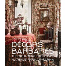 Decors Barbares: The Enchanting Interiors of Nathalie Farman-Farma Hardcover, Vendome Press