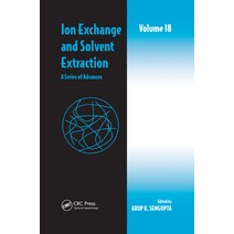 (영문도서) Ion Exchange and Solvent Extraction: A Series of Advances Paperback, CRC Press, English, 9780367403546