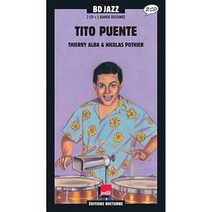 핫트랙스 TITO PUENTE - THIERRY ALBA [티토 푸엔테 & 일러스트: 티에리 알바]