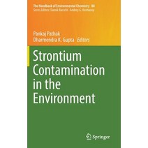 (영문도서) Strontium Contamination in the Environment Hardcover, Springer, English, 9783030153137