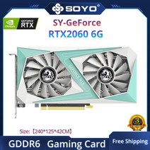호환 채굴용 soyo 월드 프리미어 nvidia geforce rtx2060 super gddr6 8g 그래픽 카드 256bit 비디오 게임 rgb 로고 카드 완전 GPU 카드, rtx 2060 6g