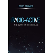 Radio-Active Hardcover, Xlibris Us