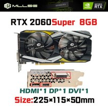 MLLSE rtx 2060 슈퍼 비디오 카드 8G GDDR6 256Bit PCI-E3.0x16 1470MHz 2176 단위 8 핀 DP * 3 HDMI * 1, 02 RTX2060 Super 8GB