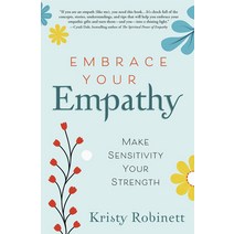 (영문도서) Embrace Your Empathy: Make Sensitivity Your Strength Paperback, Llewellyn Publications, English, 9780738759555