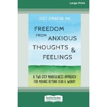 Freedom from Anxious Thoughts and Feelings: A Two-Step Mindfulness Approach for Moving Beyond Fear a... Paperback, ReadHowYouWant