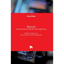 (영문도서) Bismuth: Fundamentals and Optoelectronic Applications Hardcover, Intechopen, English, 9781839682421