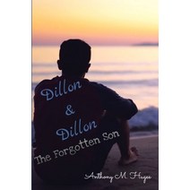 Dillon & Dillon: The Forgotten Son Paperback, Independently Published, English, 9781713297154