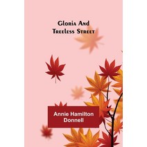 (영문도서) Gloria and Treeless Street Paperback, Alpha Edition, English, 9789356013216
