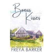Bonus Kisses Paperback, Freya Barker, English, 9781988733562