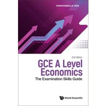 (영문도서) GCE A Level Economics: The Examination Skills Guide (Second Edition) Hardcover, World Scientific Publishing..., English, 9789811274787