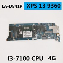 Dell XPS 13 9360 노트북 마더 보드 LA-D841P I3-7100U + 4GB RAM CN 0HKC5T K3VT3 100% 테스트, 한개옵션0