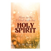 How to be Filled with the Holy Spirit Paperback, E-Artnow, English, 9788027309900
